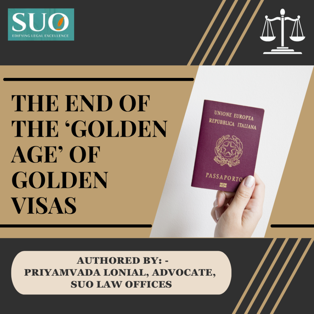 THE END OF THE ‘GOLDEN AGE’ OF GOLDEN VISAS