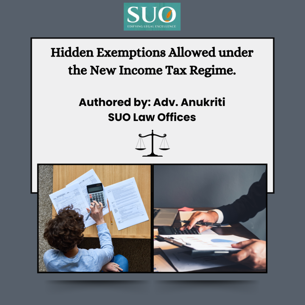 SEVERAL HIDDEN EXEMPTIONS ALLOWED UNDER THE NEW INCOME TAX REGIME