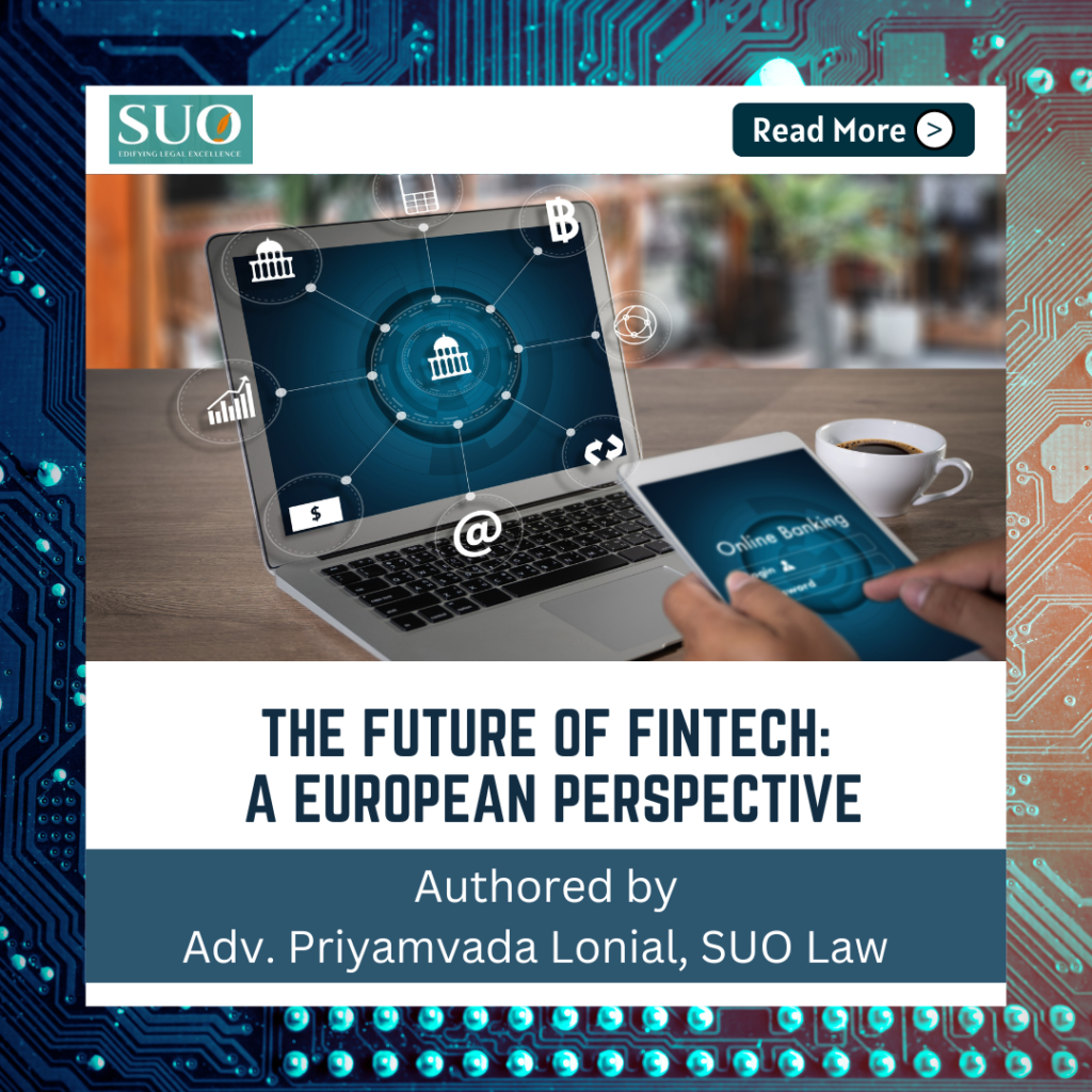 THE FUTURE OF FINTECH: A EUROPEAN PERSPECTIVE