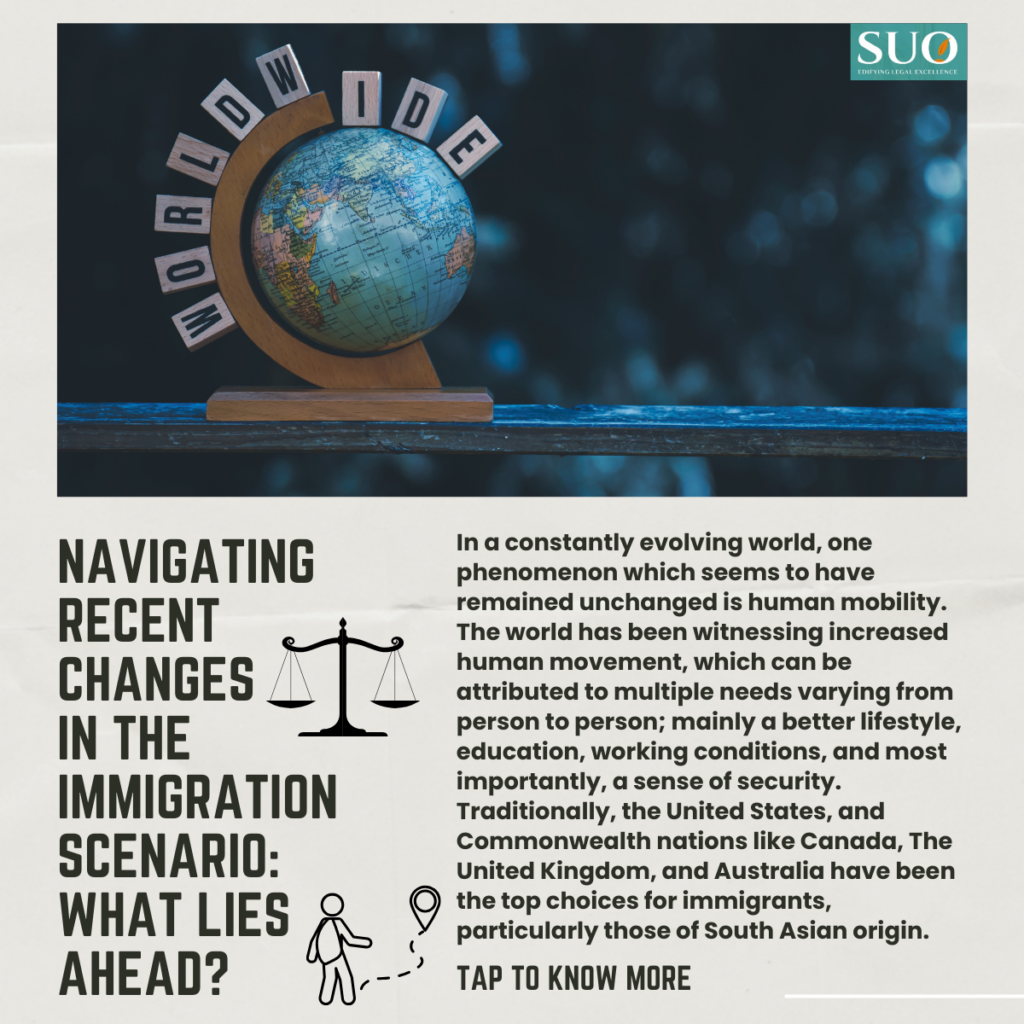 NAVIGATING RECENT CHANGES IN THE IMMIGRATION SCENARIO: WHAT LIES AHEAD?