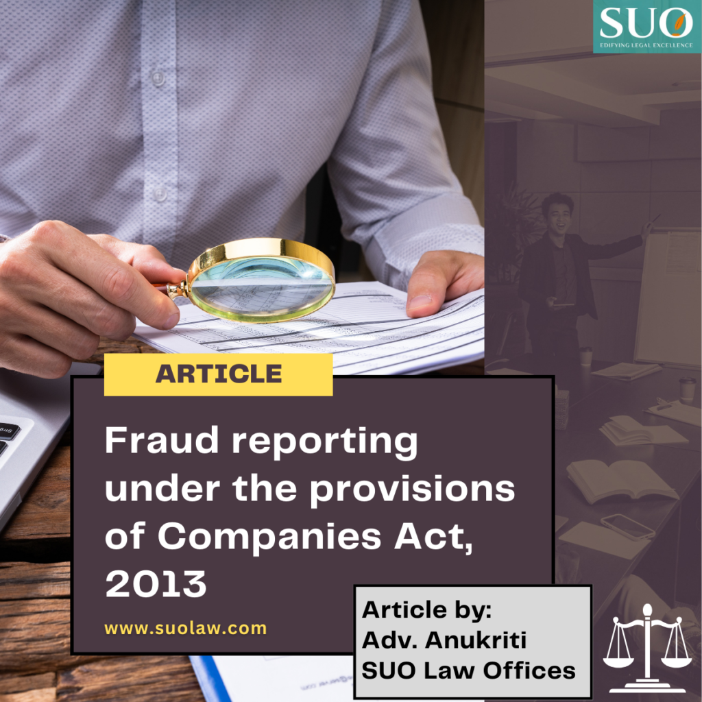 Fraud reporting under the provisions of Companies Act, 2013